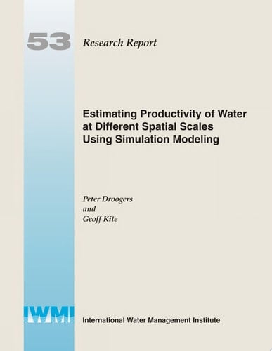 Estimating Productivity of Water at Different Spatial Scales Using Simulation Modeling