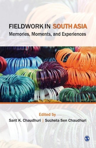Fieldwork in South Asia Memories, Moments, and Experiences