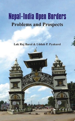 Nepal - India Open Borders Problems and Prospects