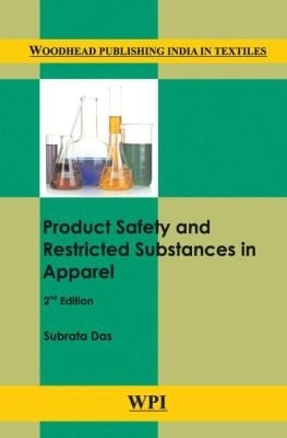 Product Safety and Restricted Substances in Apparel (Woodhead Publishing India in Textiles)