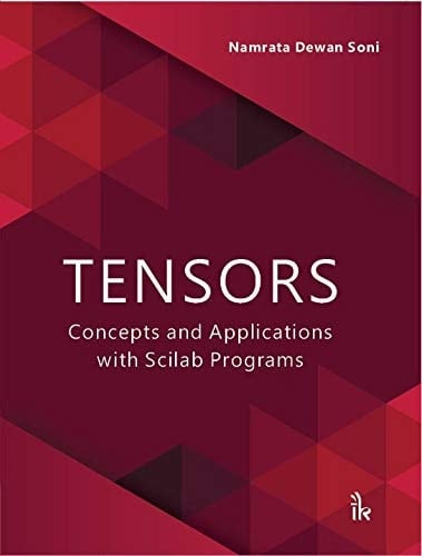 Tensors Concepts and Applications with Scilab Programs