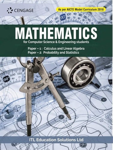 Mathematics (For Computer Science & Engineering Students) : Paper–1: Calculus And Linear Algebra Paper–2: Probability And Statistics