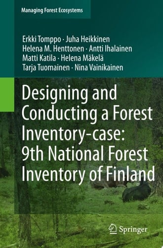 Designing and Conducting a Forest Inventory - case: 9th National Forest Inventory of Finland