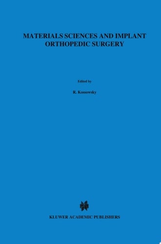 Materials Sciences and Implant Orthopedic Surgery