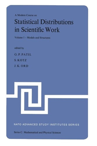A Modern Course on Statistical Distributions in Scientific Work Proceedings of the NATO Advanced Study Institute held at the University of Calgagry, Calgary, Alberta, Canada July 29 – August 10, 1974