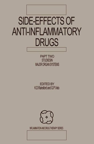 Side-Effects of Anti-Inflammatory Drugs Part Two Studies in Major Organ Systems