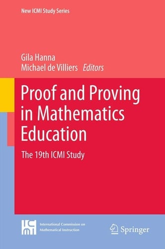 Proof and Proving in Mathematics Education The 19th ICMI Study