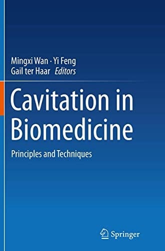 Cavitation in Biomedicine Principles and Techniques