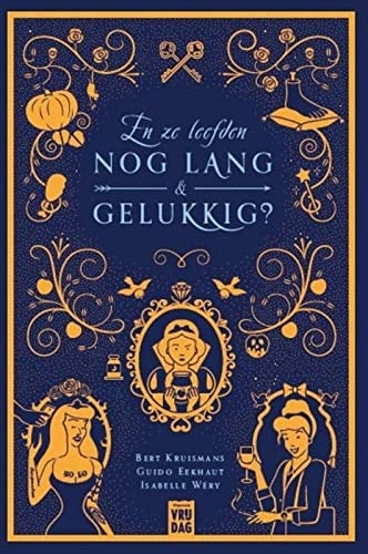 En ze leefden nog lang en gelukkig?