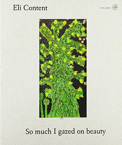 Eli Content - So Much I Gazed on Beauty