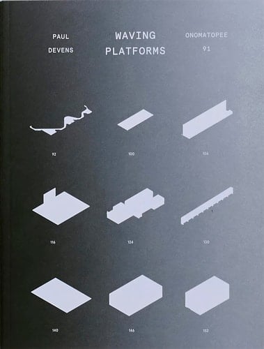 Paul Devens : Waving Platforms