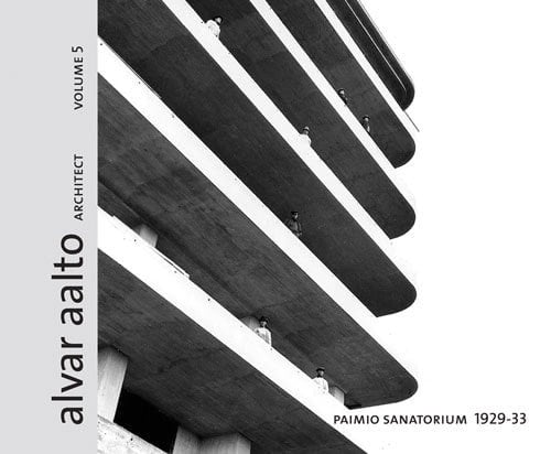 Alvar Aalto Architect Paimio Sanatorium, 1929-33