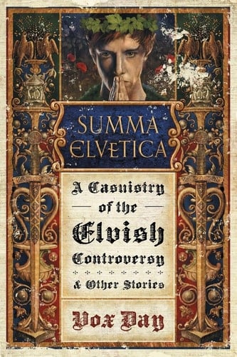 Summa Elvetica A Casuistry of the Elvish Controversy