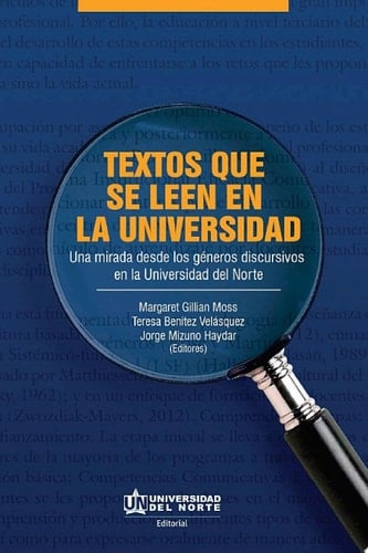 Textos que se leen en la universidad Una mirada desde los géneros discursivos en la Universidad del Norte