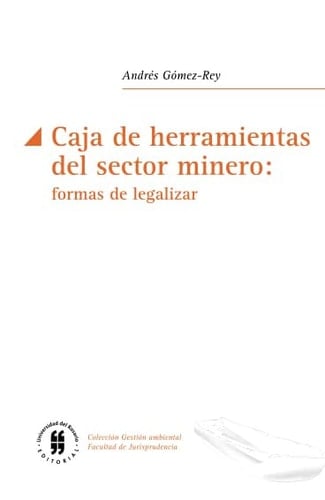 Caja de herramientas del sector minero - formas de legalizar