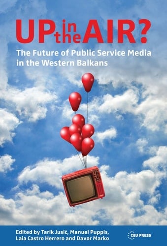 Up in the Air? The Future of Public Service Media in the Western Balkans