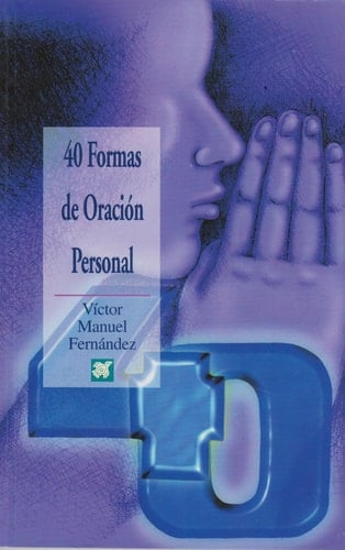 Cuarenta formas de oración personal