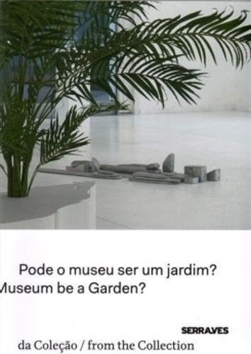 Can the museum be a garden?