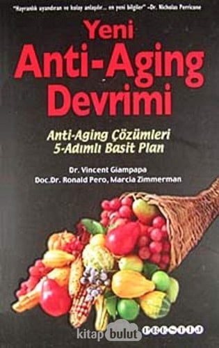 Yeni Anti Aging Devrim Anti-Aging Cözümleri 5-Adimli Basit Plan