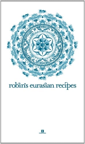 Robin's Eurasian Recipes