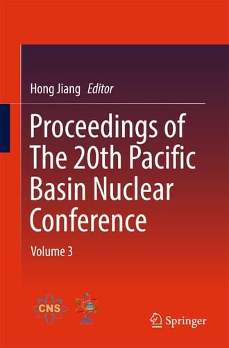 Proceedings of The 20th Pacific Basin Nuclear Conference Volume 3