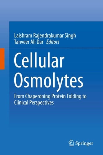 Cellular Osmolytes From Chaperoning Protein Folding to Clinical Perspectives