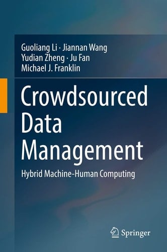Crowdsourced Data Management Hybrid Machine-Human Computing