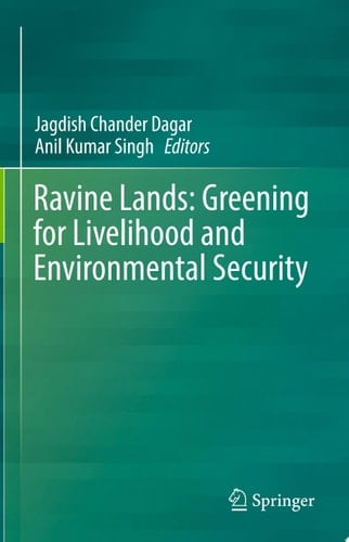 Ravine Lands: Greening for Livelihood and Environmental Security