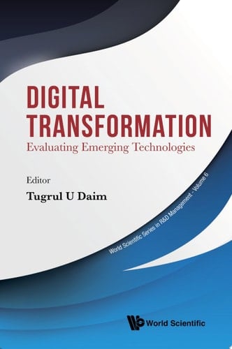 Digital Transformation: Evaluating Emerging Technologies