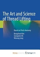 The Art and Science of Thread Lifting Based on Pinch Anatomy