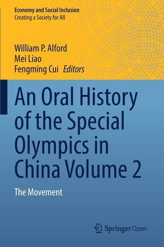 An Oral History of the Special Olympics in China Volume 2 The Movement