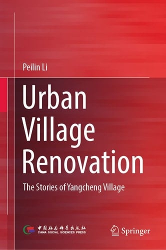 Urban Village Renovation The Stories of Yangcheng Village
