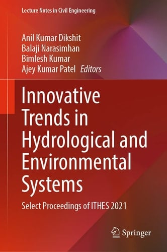 Innovative Trends in Hydrological and Environmental Systems Select Proceedings of ITHES 2021