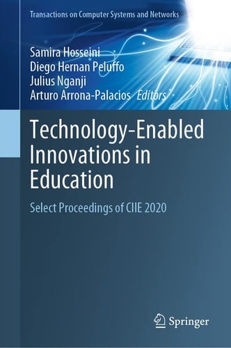 Technology-Enabled Innovations in Education Select Proceedings of CIIE 2020