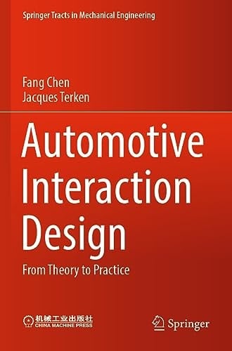 Automotive Interaction Design From Theory to Practice