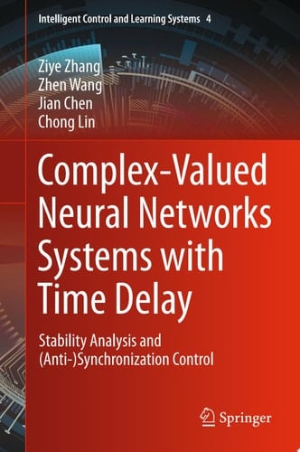 Complex-Valued Neural Networks Systems with Time Delay Stability Analysis and (Anti-)Synchronization Control