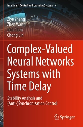 Complex-Valued Neural Networks Systems with Time Delay Stability Analysis and (Anti-)Synchronization Control