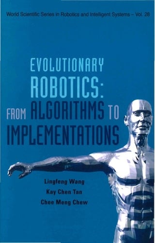 Evolutionary Robotics From Algorithms to Implementations
