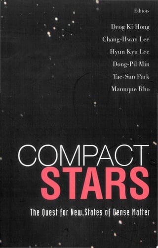 Compact Stars: The Quest For New States Of Dense Matter - Proceedings Of The Kias-apctp International Symposium On Astro-hadron Physics The Quest for New States of Dense Matter