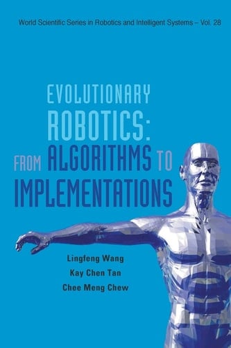 Evolutionary Robotics From Algorithms to Implementations