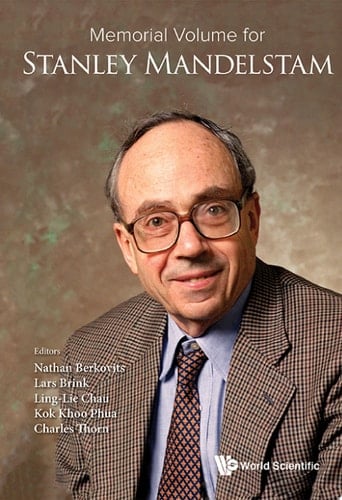 Memorial Volume for Stanley Mandelstam