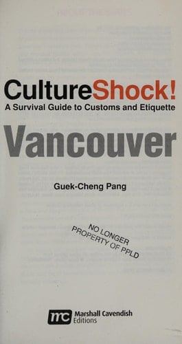 Culture Shock! Vancouver (Cultureshock Vancouver: A Survival Guide to Customs & Etiquette)