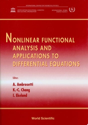 Nonlinear Functional Analysis And Applications To Differential Equations: Proceedings Of The Second School
