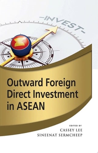 Outward Foreign Direct Investment in ASEAN
