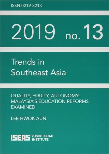 Quality, Equity, Autonomy Malaysia’s Education Reforms Examined