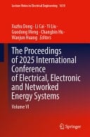 The Proceedings of 2025 International Conference of Electrical, Electronic and Networked Energy Systems - Volume VI