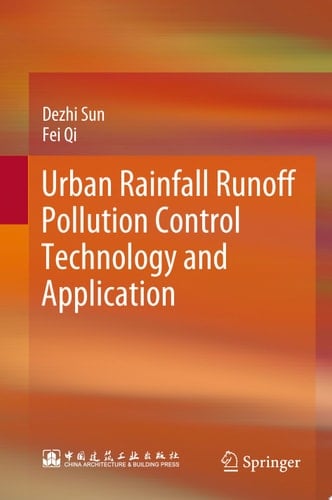 Urban Rainfall Runoff Pollution Control Technology and Application