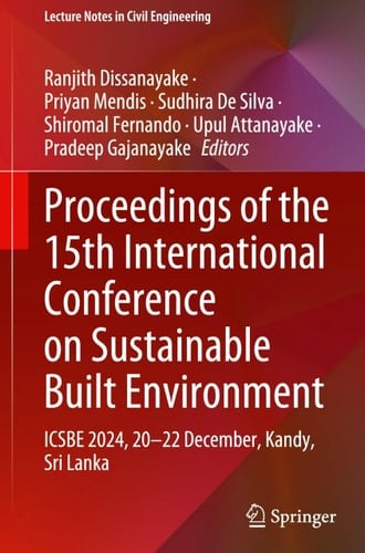 Proceedings of the 15th International Conference on Sustainable Built Environment ICSBE 2024, 20-22 December, Kandy, Sri Lanka