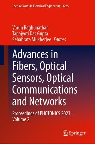 Advances in Fibers, Optical Sensors, Optical Communications and Networks Proceedings of PHOTONICS 2023, Volume 2