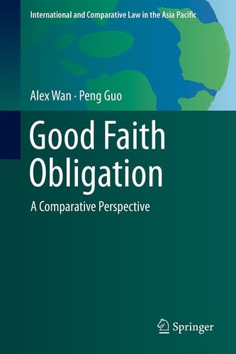 Good Faith Obligation A Comparative Perspective